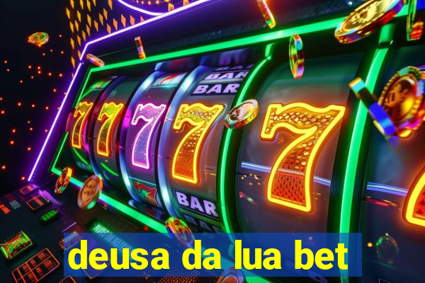 deusa da lua bet